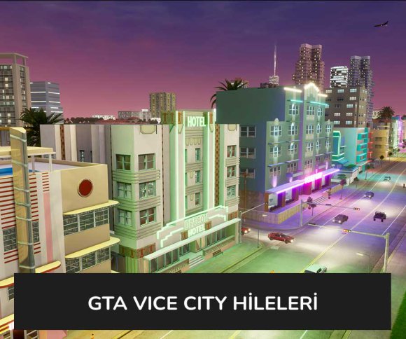 GTA Vice City Hileleri